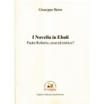 I Novella in Eboli. Padre Roberto, eroe ed eretico?